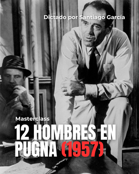 MASTERCLASS: 12 Hombres en Pugna (1957)