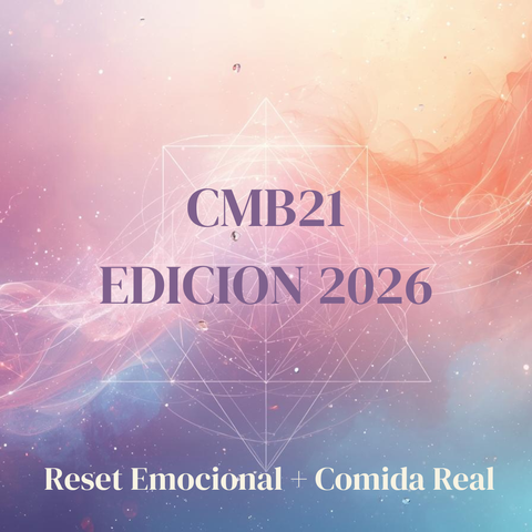 CMB21 2026 Edición II MAYO — Reset Emocional + Comida Real