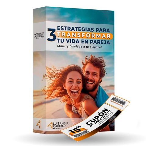 3 ESTRATEGIAS PARA TRANSFORMAR TU VIDA EN PAREJA