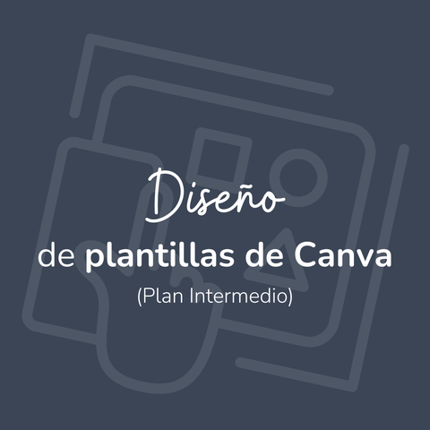 Plantillas de Canva para Redes Sociales - Plan Intermedio
