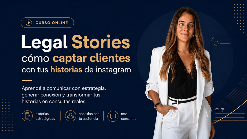 Legal Stories: cómo captar clientes con tus historias de instagram
