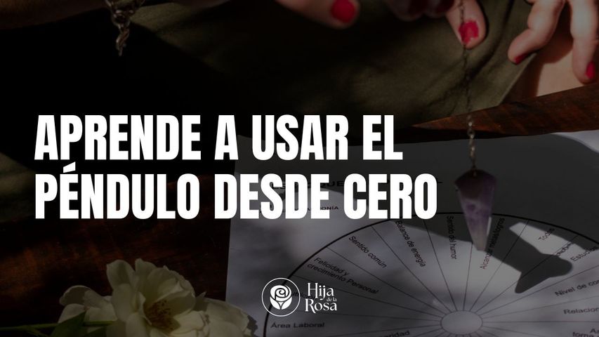 ¡Aprendé a usar el péndulo desde cero!
