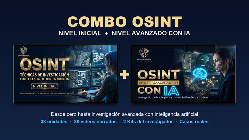 COMBO OSINT: Nivel Inicial + Nivel Avanzado con IA