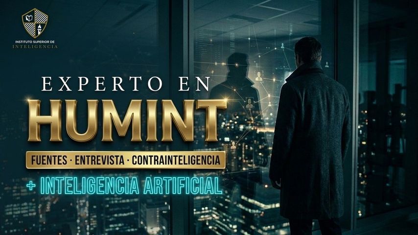 Experto en HUMINT con Inteligencia Artificial