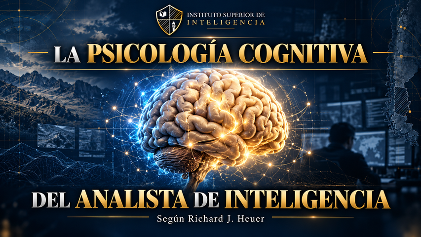 La Psicología Cognitiva del Analista de Inteligencia