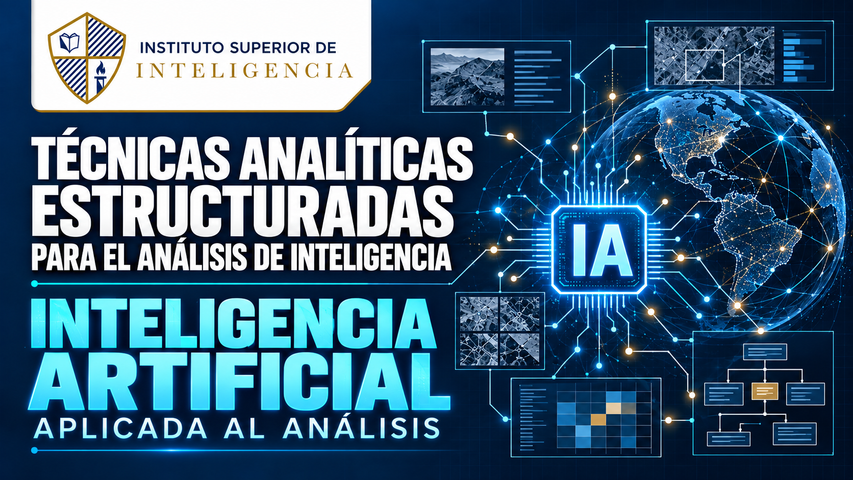Técnicas Analíticas Estructuradas para el Analisis de Inteligencia.