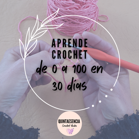 Desafío: Aprende crochet de 0 a 100 en 30 días