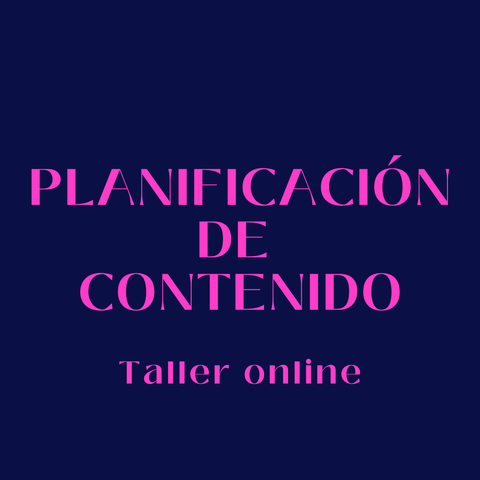 TALLER - PLANIFICACIÓN DE CONTENIDO DE IG
