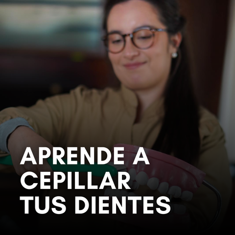 Aprende a Cepillar tus Dientes