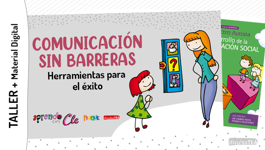 Taller TEA. Comunicación sin barreras + Libro TEA Desarrollo de la Comunicación Social