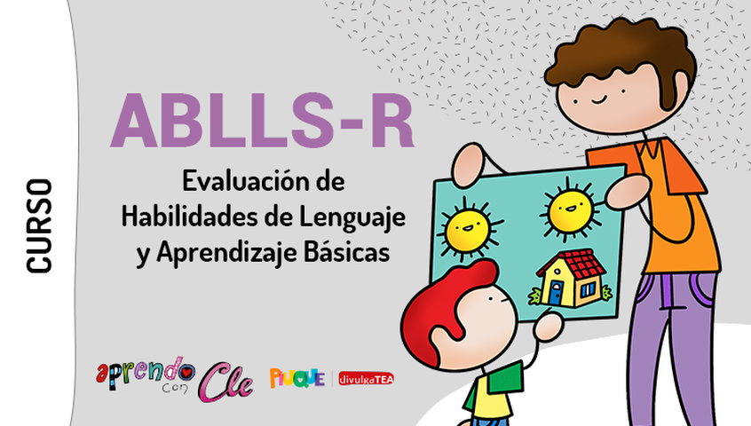 Curso: ABLLS-R. Evaluación de Habilidades de Lenguaje y Aprendizaje Básicas