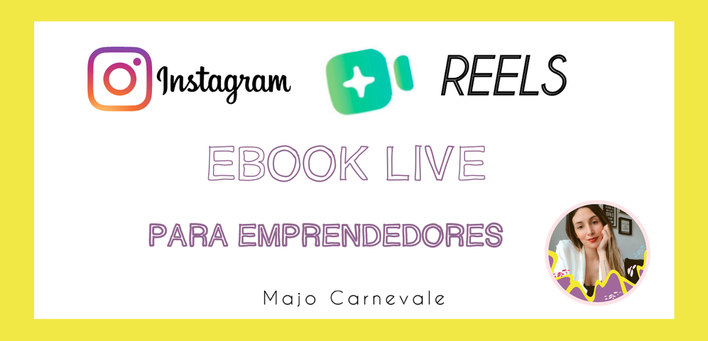 EBOOK LIVE - Instagram Reels - @Bymajocarnevale