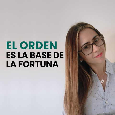 El orden es la base de la Fortuna