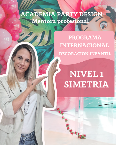 PROGRAMA NIVEL 1 SIMETRIA DE AMATEUR A PROFESIONAL DE LA DECORACIÓN 