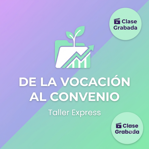 Taller Express: De la Vocación al Convenio