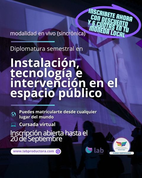 Diplomatura en instalación, tecnología e intervención en el espacio público