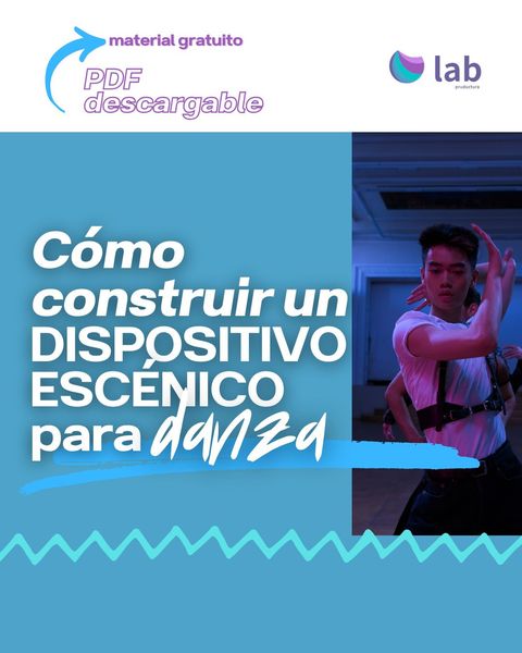 Cómo construir un dispositivo escénico para danza
