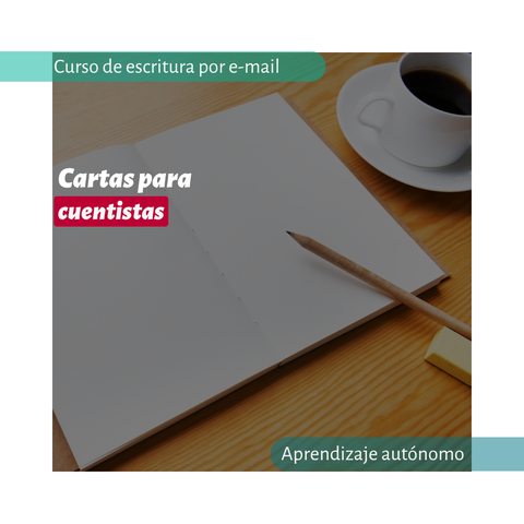 Cartas para cuentistas: curso de escritura de cuento por e-mail