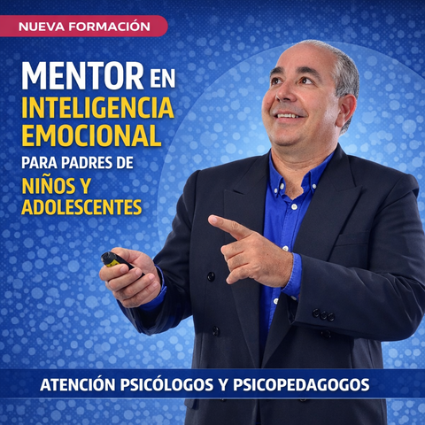 MENTOR EN INTELIGENCIA EMOCIONAL PARA PADRES DE NIÑOS Y ADOLESCENTES