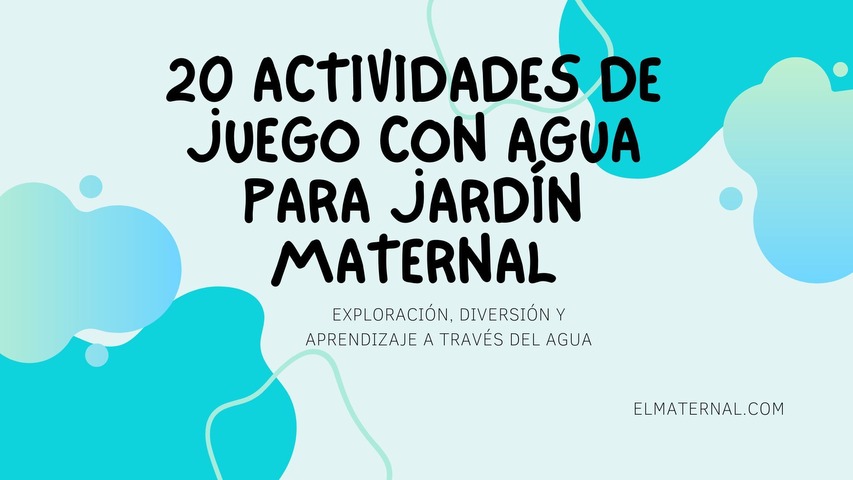 20 Actividades de Juego con Agua para Jardín Maternal
