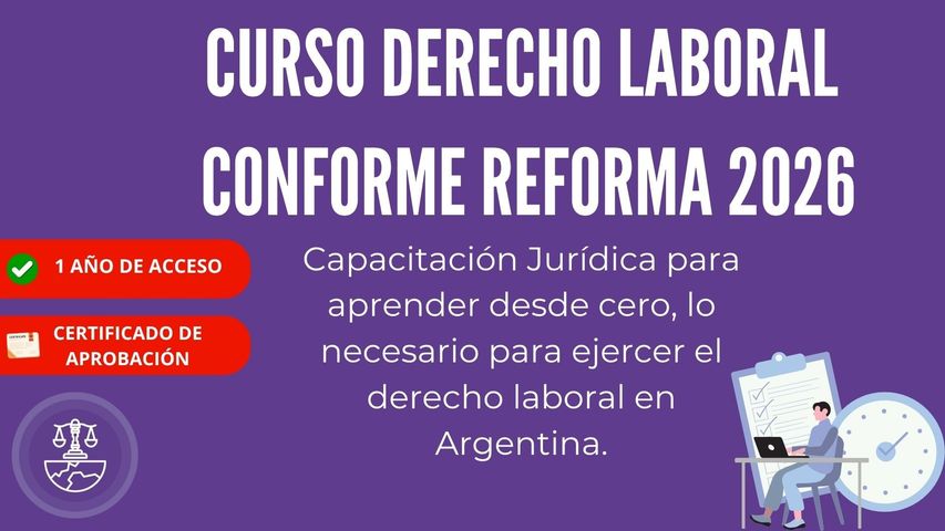 Curso Derecho Laboral en Argentina conforme Reforma 2026