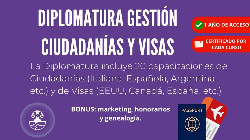 DIPLOMATURA INTERNACIONAL DE GESTIÓN DE CIUDADANÍAS Y VISAS 
