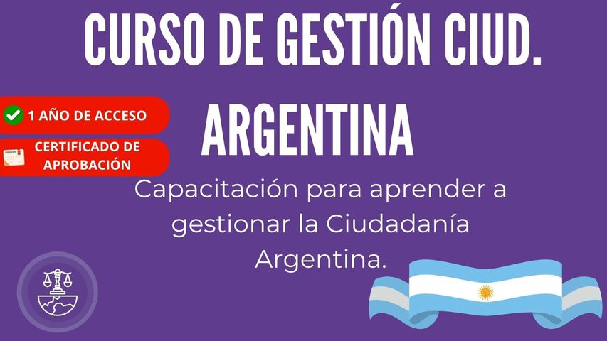 Curso Gestión Ciudadanía y Residencias en Argentina - Actualizado