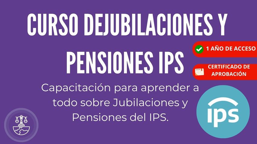 CURSO DE JUBILACIONES Y PENSIONES IPS - ACTUALIZADO