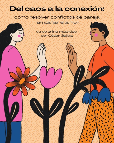 Del caos a la conexión: cómo resolver problemas de pareja sin romper el amor