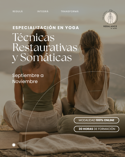 Especialización en Yoga: Técnicas Restaurativas y Somáticas