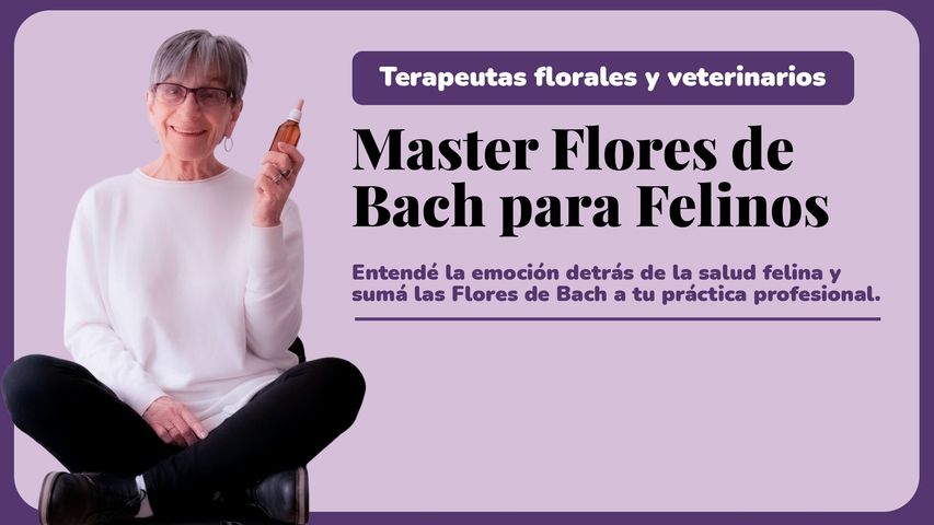 Master de Flores de Bach para Felinos: casos clínicos reales para terapeutas y veterinarios
