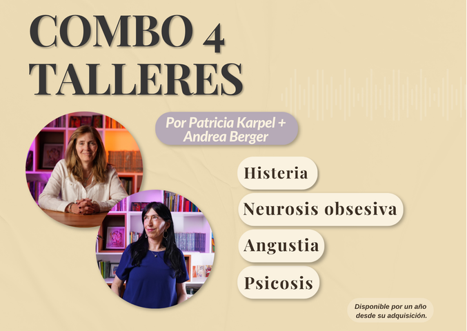 COMBO: neurosis obsesiva + histeria + angustia + psicosis