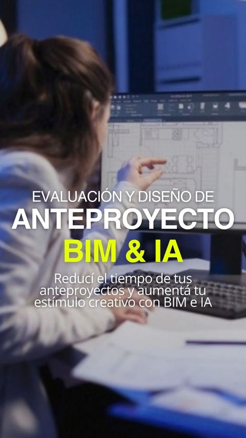 EVALUACIÓN Y DISEÑO DE ANTEPROYECTO CON BIM & IA 