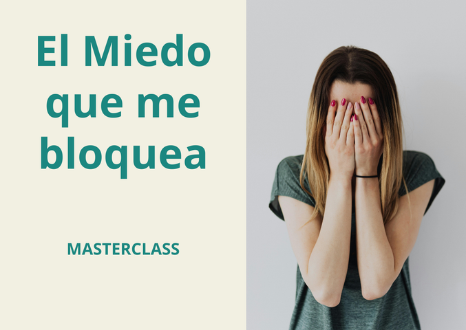 Masterclass: El miedo que me bloquea