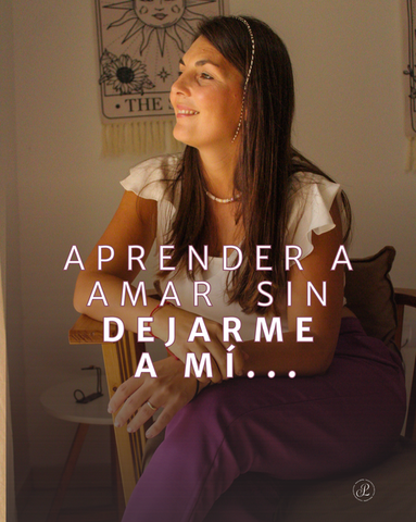 Aprender a Amar  sin dejarme a mí...