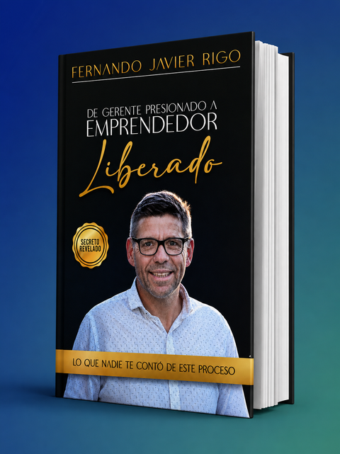 Libro:De Gerente presionado a Emprendedor Liberado (fisico)