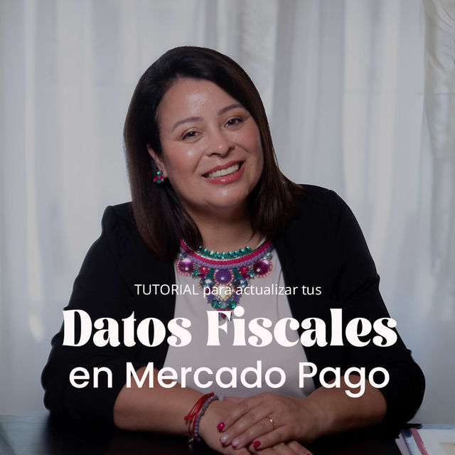 Cómo cargar tus datos fiscales en Mercado Pago y evitar retenciones innecesarias