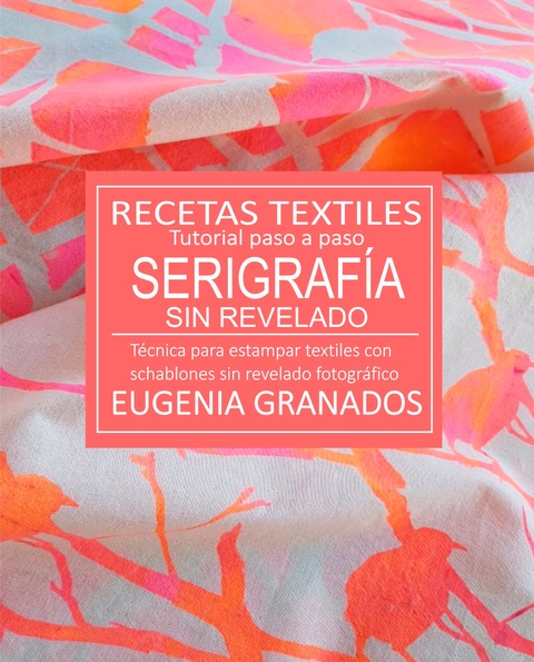 Manual Digital de Serigrafía Sin Revelado – Recetas Textiles