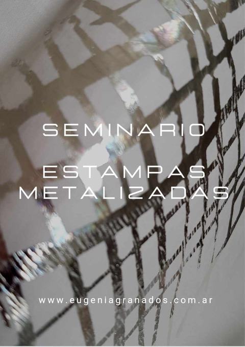 Seminario de ESTAMPAS METALIZADAS + Manual digital