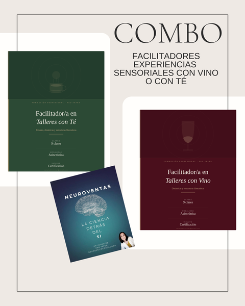 COMBO ACADEMIA FACILITADORES : FACILITADORES CON TÉ CON VINO Y NEUROVENTAS
