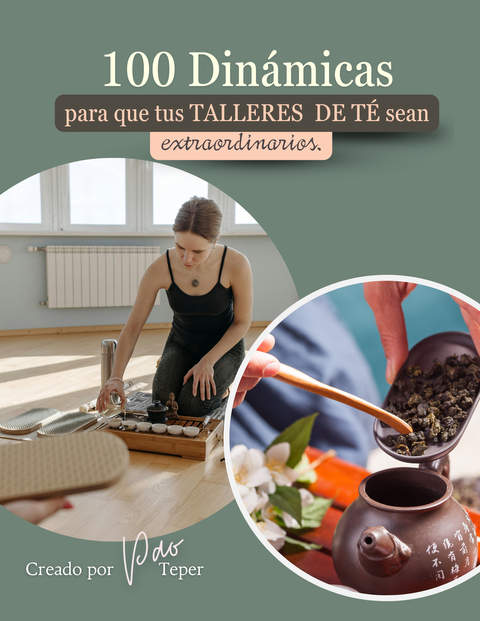 EBOOK 100 DINÁMICAS PARA QUE TUS TALLERES DE TÉ SEAN EXTRAORDINARIOS