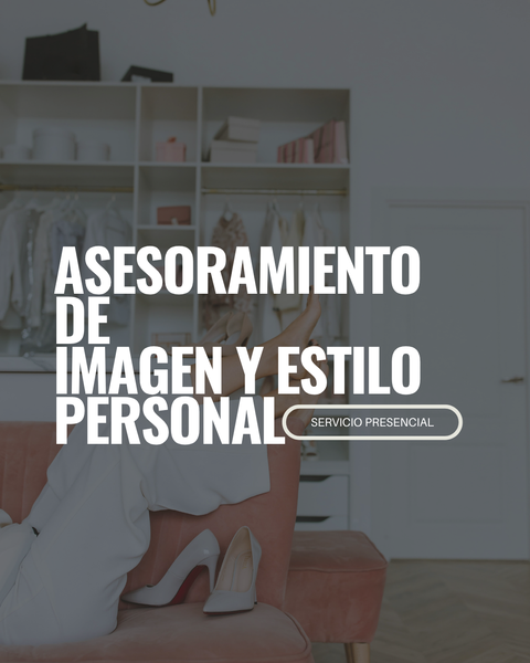 ASESORAMIENTO DE IMAGEN Y ESTILO PERSONAL / Presencial