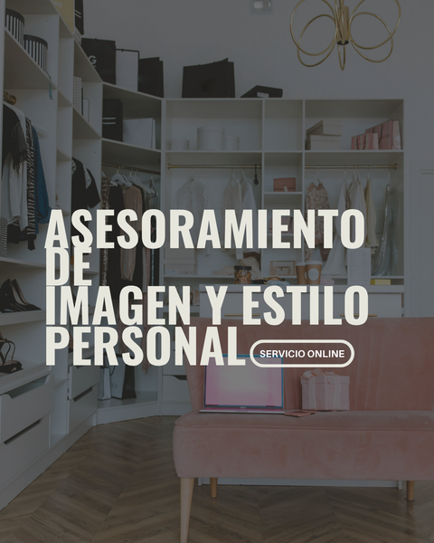 ASESORAMIENTO DE IMAGEN Y ESTILO PERSONAL / Online