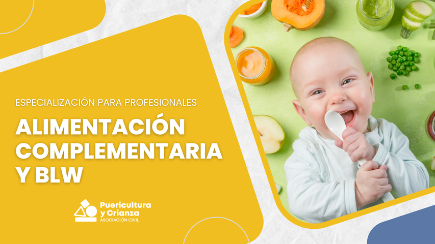Especialización en Alimentación Complementaria y BLW