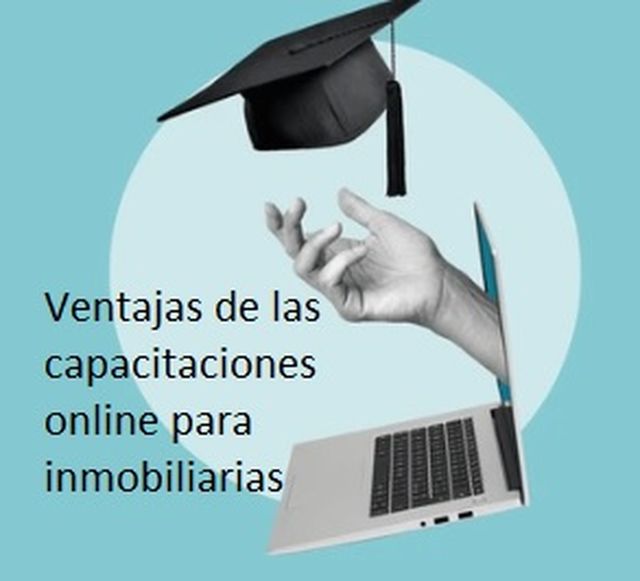 Ventajas de las capacitaciones online para inmobiliarias