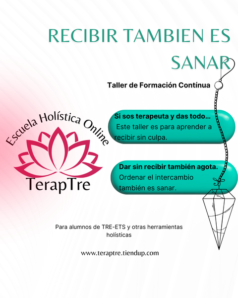 RECIBIR TAMBIEN ES SANAR: Un taller para Terapeutas que dan demasiado