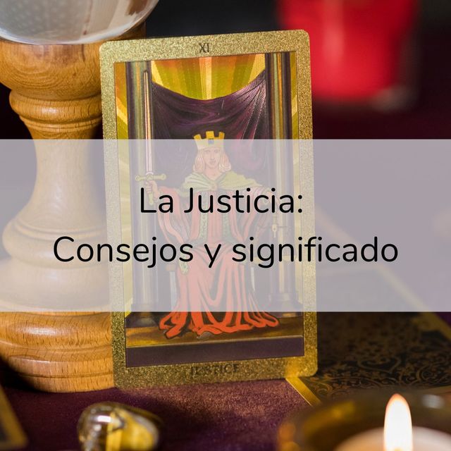 La justicia: qué significa y qué 10 consejos tiene para darte