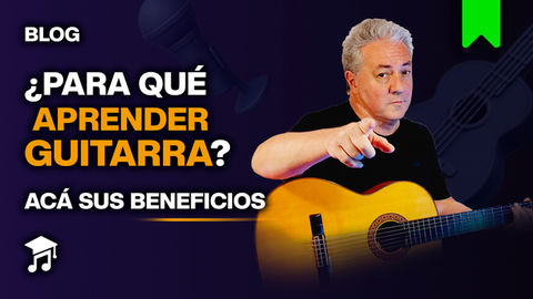 ¿Para qué aprender guitarra? Sus principales beneficios