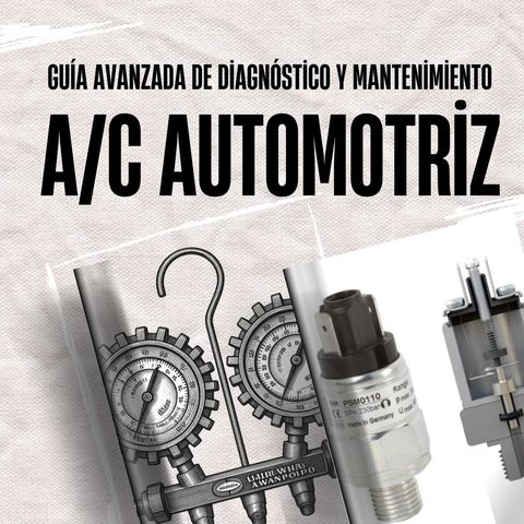 Guía Avanzada de Diagnóstico y Mantenimiento de Aire Acondicionado Automotriz – Volumen 3