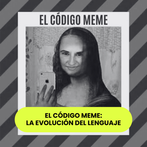 El código MEME: La evolución del lenguaje